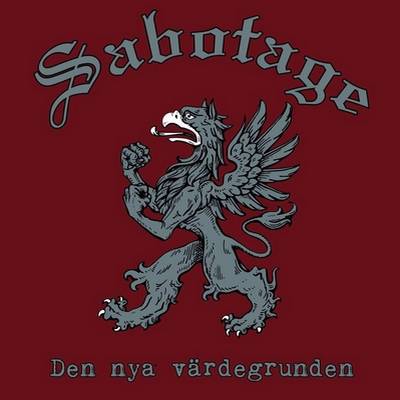 Sabotage : Den Nya Värdegrunden